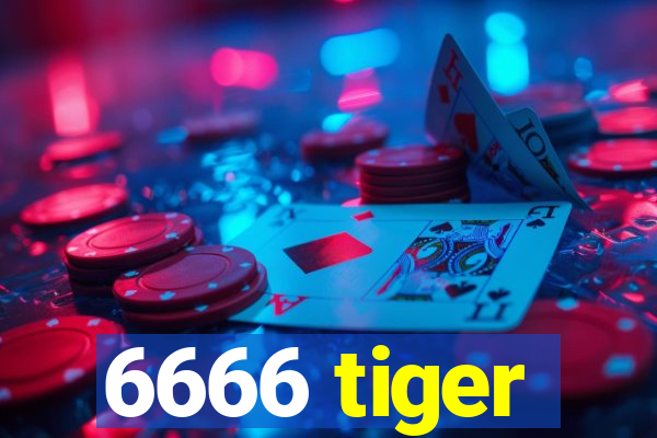 6666 tiger